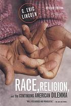  Race, religion, and the continuing American dilemma