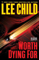  Worth dying for : a Reacher novel