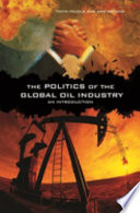 The Politics of the Global Oil Industry