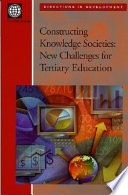 Constructing Knowledge Societies : New challenges for Tertiary Education.