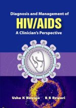 Diagnosis and management of HIV AIDS : a clinician's perspective