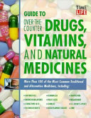 Guide to Over-the-counter Drugs, Vitamins, and Natural Medicines