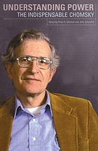 Understanding power: the indispensable Chomsky