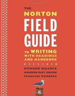 The Norton Field Guide to writing: with readings and handbook