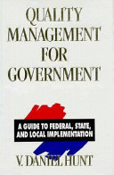 Quality Management for Government: a guide to federal, state, and local implementation