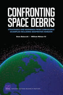 Confronting Space Debris: strategies and warnings from comparable examples including Deepwater Horizon