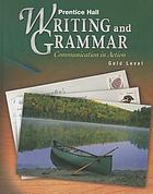 Writing and grammar : communication in action