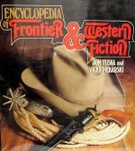 Encyclopedia of frontier and western fiction 