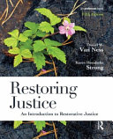 Restoring Justice : an introduction to restorative justice