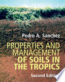 Properties and Management of Soils in the Tropics