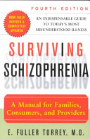 Surviving Schizophrenia, 4th Edition