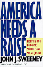 America needs a raise : fighting for economic security and social justice