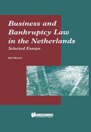 Selected Essays on Business and Bankruptcy Law in the Netherlands