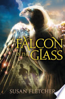 Falcon in the Glass