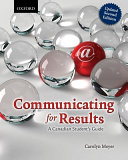 Communicating for Results: A Canadian Student's Guide, Updated Second Edition