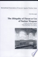 The Legality of Threat Or Use of Nuclear Weapons