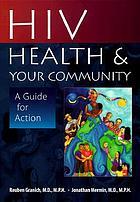 HIV, health, and your community : a guide for action