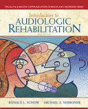 Introduction to Audiologic Rehabilitation