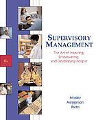  Supervisory management : the art of inspiring, empowering, and developing people