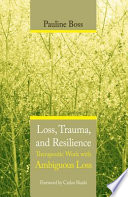 Loss Trauma and Resilience