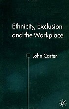 Ethnicity exclusion and the workplace