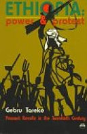  Ethiopia : power and protest : peasant revolts in the twentieth century