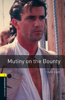 Oxford Bookworms Library: Stage 1: Mutiny on the Bounty