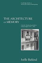 The architecture of memory