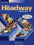 New Headway English course : intermediate : student's book