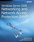 Windows Server 2008 networking and network access protection (NAP)