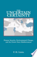 The Uncertain Certainty: human security, environmental change, and the future Euro-Mediterranean