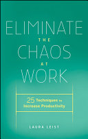 Eliminate the Chaos at Work