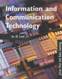 Information and Communication Technology for AS Level