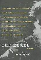 The Rebel : a novel