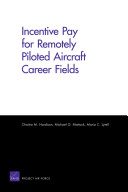 Incentive Pay for Remotely Piloted Aircraft Career Fields