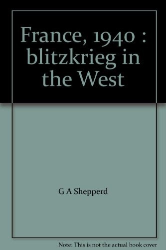 France 1940 blitzkrieg in the West