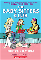 The Baby-Sitter's Club Kristy's Great Idea