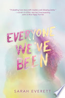 Everyone We've Been