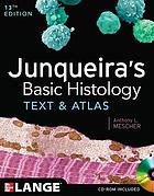 Junqueira's basic histology : text and atlas