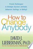 How to Change Anybody