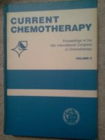 Current chemotherapy : proceedings of the 10th International Congress of Chemotherapy, Zurich/Switzerland, 18-23 September 1977