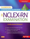 Saunders Comprehensive Review for the NCLEX-RN Examination