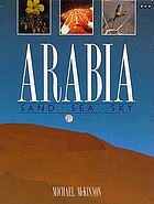  Arabia : sand, sea, sky