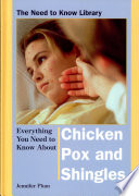 Everything You Need to Know About Chicken Pox and Shingles