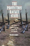 The Protection Racket State: elite politics, military extortion, and civil war in El Salvador 