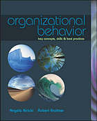 Organizational behavior : key concepts, skills & best practices