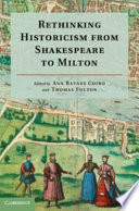 Rethinking Historicism from Shakespeare to Milton