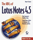 The ABCs of Lotus Notes 4.5