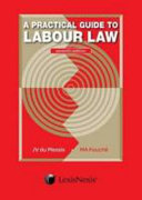 A Practical Guide to Labour Law