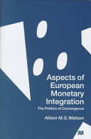 Aspects of European Monetary Integration